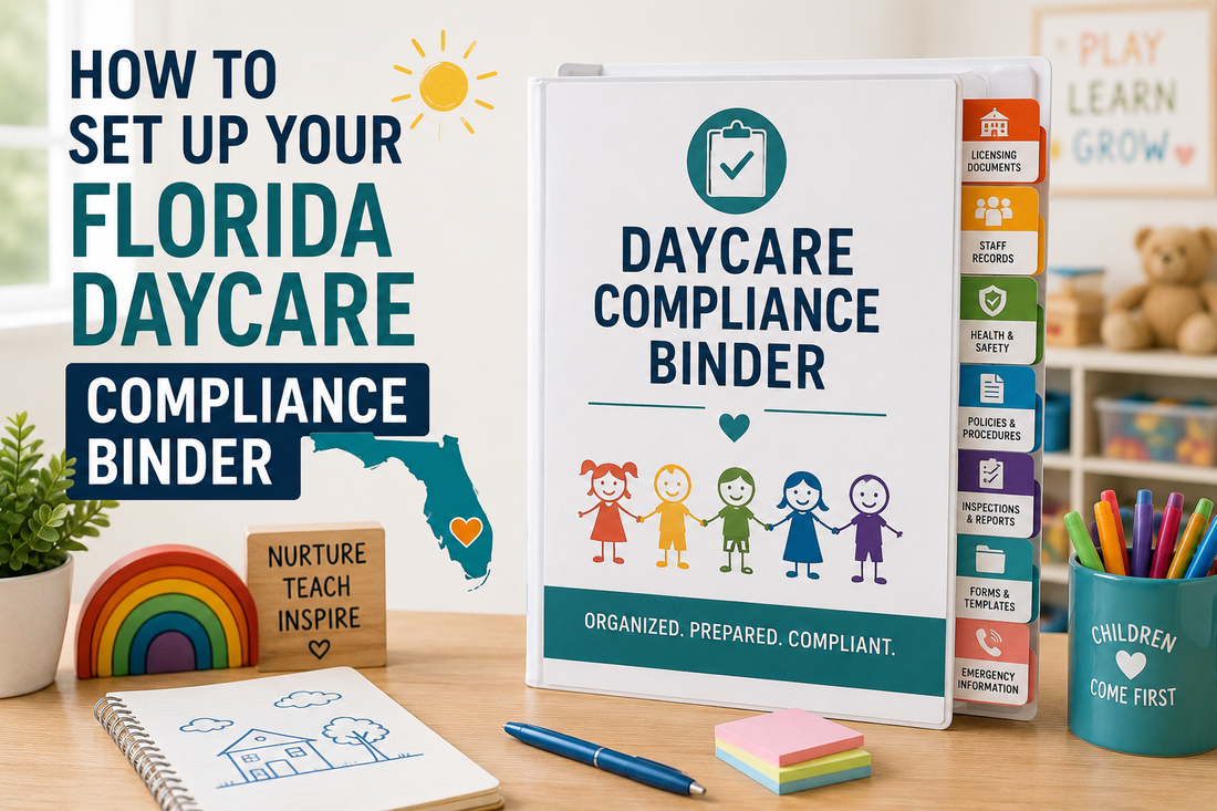 Florida daycare compliance binder with required DCF documents and posted signs